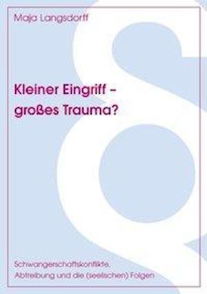 Kleiner Eingriff - Gro Es Trauma?