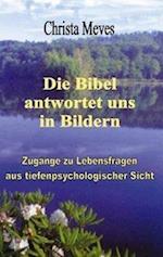 Die Bibel antwortet uns in Bildern