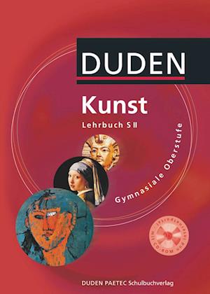 Kunst Gymnasiale Oberstufe. Lehrbuch mit CD-ROM