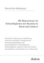 Die Begrenzung von Nebentätigkeiten der Beamten in Bund und Ländern