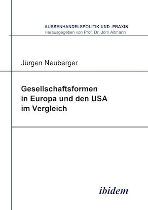 Gesellschaftsformen in Europa und den USA im Vergleich.