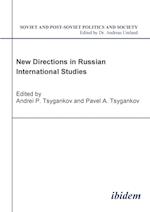 New Directions in Russian International Studies.