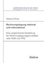 Rechnungslegung National Und International. Eine Vergleichende Darstellung Der Rechnungslegungsgrundsätze Nach Hgb Und Ifrs