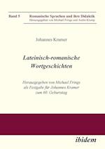 Lateinisch-Romanische Wortgeschichten. Herausgegeben Von Michael Frings ALS Festgabe Für Johannes Kramer Zum 60. Geburtstag