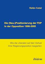 Die (Neu-)Positionierung der FDP in der Opposition 1998-2005