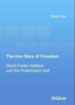 The Iron Bars of Freedom