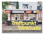 Treffpunkt Trinkhalle