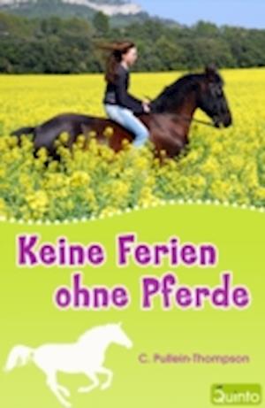 Keine Ferien ohne Pferde