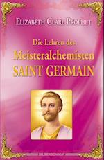 Die Lehren des Meisteralchemisten Saint Germain