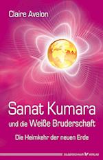 Sanat Kumara und die Weiße Bruderschaft