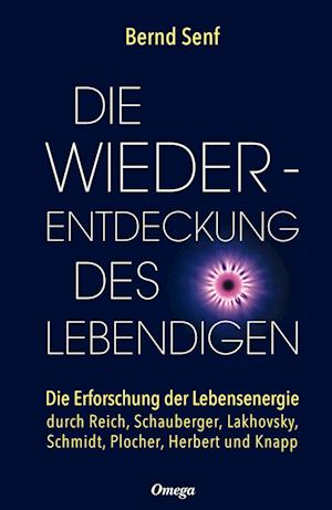 Die Wiederentdeckung des Lebendigen