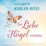 Der Liebe Flügel entfalten