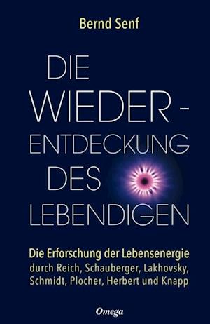 Die Wiederentdeckung des Lebendigen