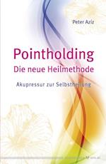 Pointholding - Die neue Heilmethode