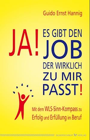 Ja! Es gibt den Job, der wirklich zu mir passt!