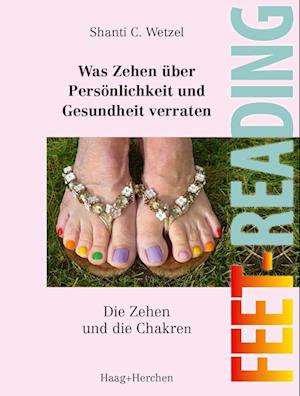 Feet-Reading: Was Zehen über Persönlichkeit und Gesundheit verraten