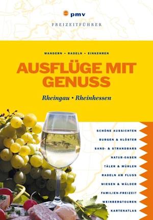 Ausflüge mit Genuss Rheingau Rheinhessen