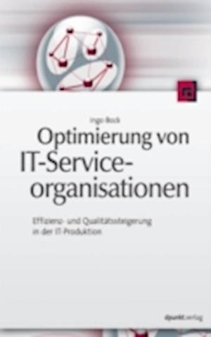 Optimierung von IT-Serviceorganisationen