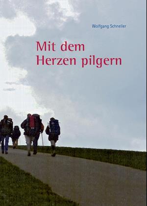 "Mit dem Herzen pilgern"