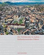 Der Stiftsbezirk St. Gallen - Kulturhistorischer Führer