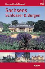 Sachsens Schlösser und Burgen