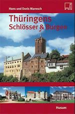 Thüringens Schlösser & Burgen