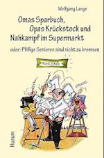 Omas Sparbuch, Opas Krückstock und Nahkampf im Supermarkt