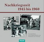 Nachkriegszeit 1945-1960