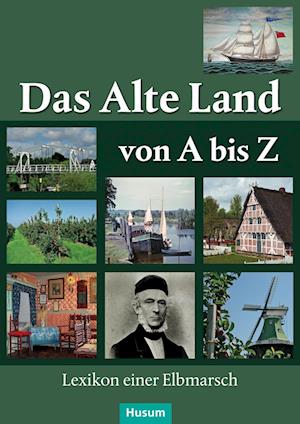 Das Alte Land von A bis Z