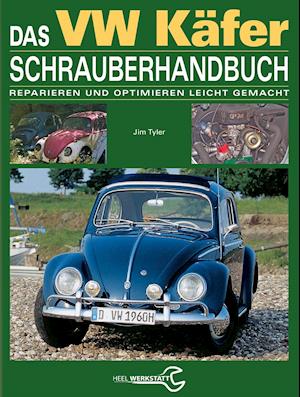 Das VW Käfer Schrauberhandbuch