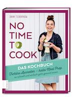 No time to cook - Das Kochbuch