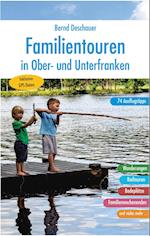 Familientouren in Ober- und Unterfranken