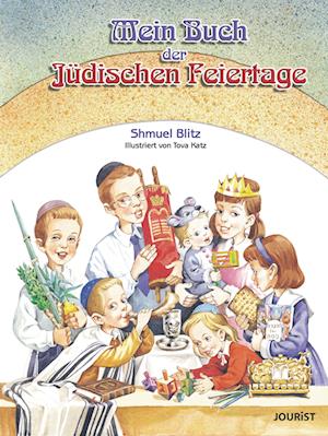 Mein Buch der jüdischen Feiertage