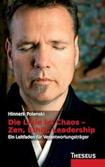 Die Linie im Chaos - Zen, Ethik, Leadership