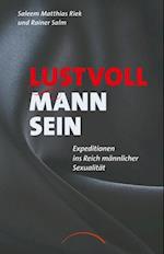 Lustvoll Mann sein