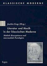 Literatur Und Musik in Der Klassischen Moderne