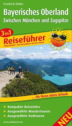 Bayerisches Oberland - Zwischen München und Zugspitze