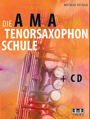 Die AMA-Tenorsaxophonschule