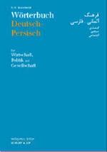 Wörterbuch Deutsch-Persisch für Wirtschaft, Politik und Gesellschaft