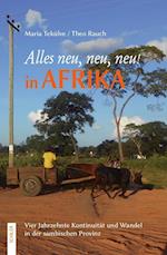 Tekülve, M: Alles neu, neu, neu! in Afrika