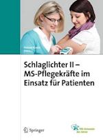 Schlaglichter II - MS Pflegekräfte im Einsatz für Patienten