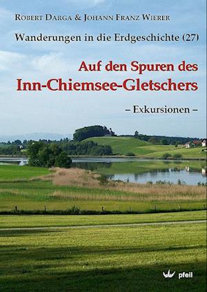 Auf den Spuren des Inn-Chiemsee-Gletschers ? Exkursionen ?