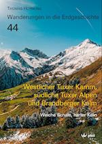 Westlicher Tuxer Kamm, südliche Tuxer Alpen und Brandberger Kolm