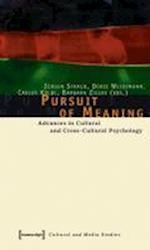 Pursuit of Meaning – Advances in Cultural and Cross–Cultural Psychology