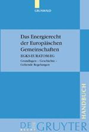 Das Energierecht der Europäischen Gemeinschaften