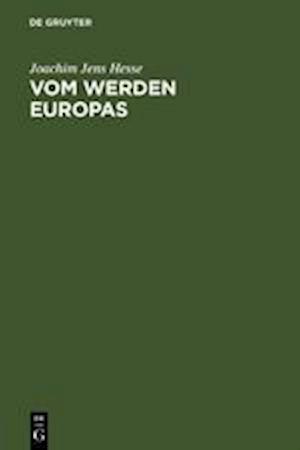 Vom Werden Europas