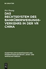 Das Rechtssystem des Banküberweisungsverkehrs in der VR China