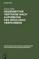 Gegenseitige Verträge nach Aufhebung des Insolvenzverfahrens