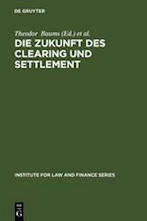 Die Zukunft Des Clearing Und Settlement