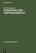Europäisches Vertragsrecht = European Contract Law